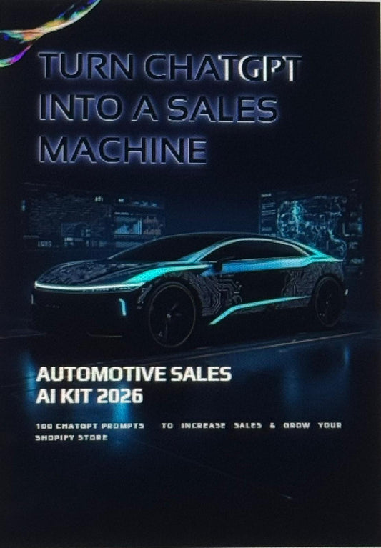 Automotive Sales AI KIT 2026 — 100 Prompts to Sell More Cars & Make Money Online